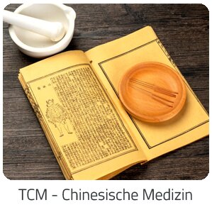Reiseideen - TCM - Chinesische Medizin -  Reise auf Trip Austria buchen